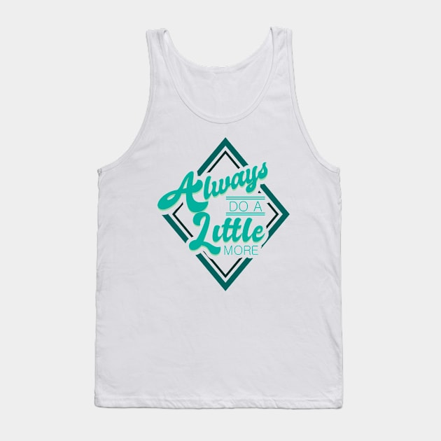 'Always Do A Little More' Military Public Service Shirt Tank Top by ourwackyhome